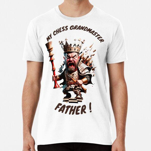 Remera Camiseta Chessmaster Papá Algodon Premium
