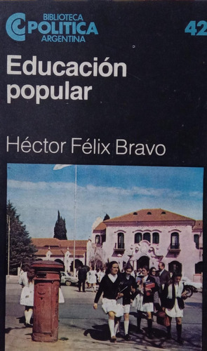 Héctor Félix Bravo Educación Popular
