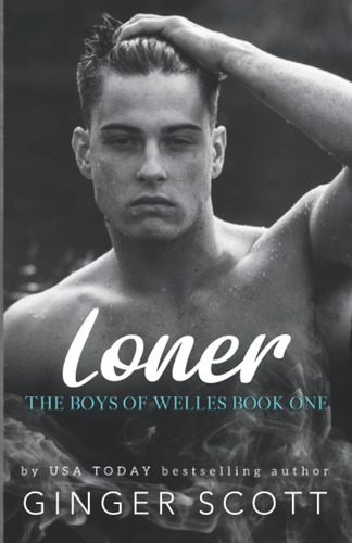 Libro: Loner (the Boys Of Welles)