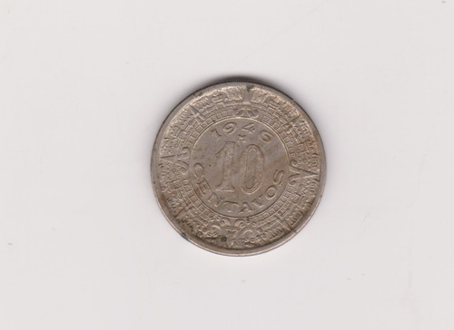 Moneda Mexico 10 Centavos Año 1946 Muy Bueno +