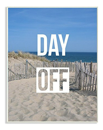 Stupell Home D Cor Day Off Beach Escape Wall Plaque Art, 10 