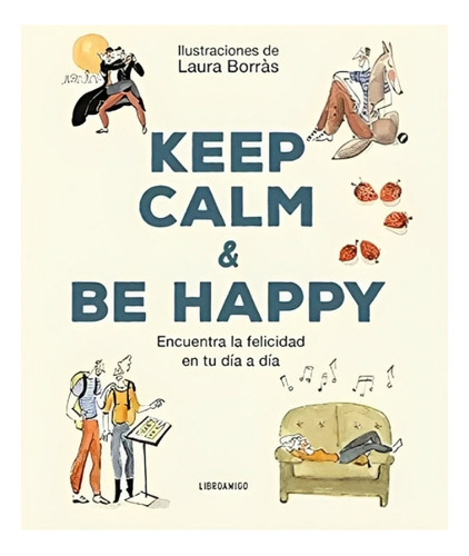 Keep Calm & Be Happy /529