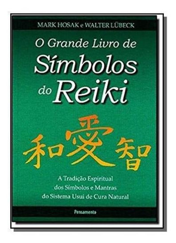 Grande Livro De Simbolos Do Reiki, O
