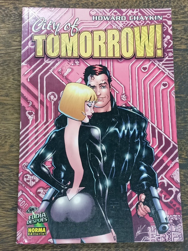 City Of Tomorrow ! * Howard Chaykin * Norma *