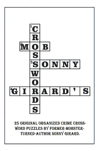 Sonny Girard's Mob Crossword, De Girard, Sonny. Editorial Createspace, Tapa Blanda En Inglés