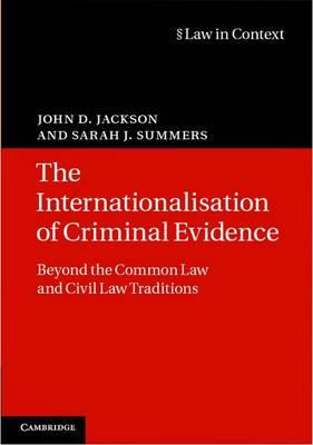The Internationalisation Of Criminal Evidence : Beyond Th...