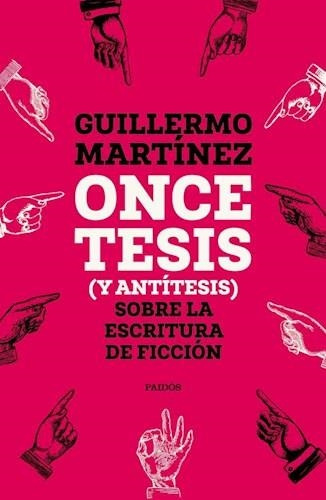 Once Tesis  Y Antitesis  Sobre La Escritura De Ficcion-guill