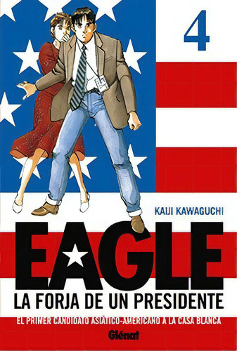 Eagle 04 (comic), De Kaiji Kawaguchi. Serie Eagle Editorial Glenat, Edición 1 En Español, 2012
