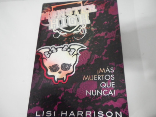 Monster High Mas Muertos Que Nunca Lisi Harrison Palermo Env