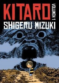 Kitaro Vol 1 - Shigeru Mizuki