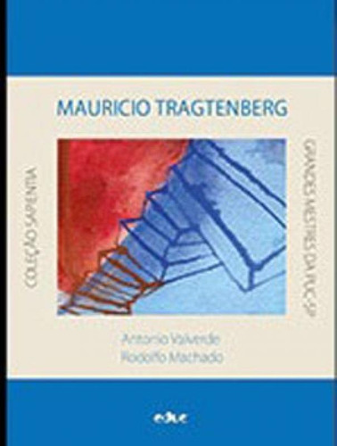 Mauricio Tragtenberg - Autogestao Social E Pedagogica, De Valverde, Antonio. Editora Educ, Capa Mole, Edição 1ª Edição - 2016 Em Português