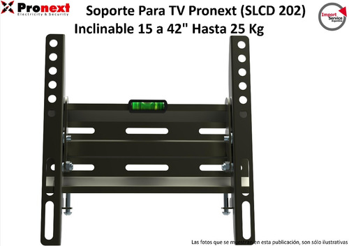 Soporte Para Tv Pronext (slcd 202) Inclinable 15 A 42  25kg
