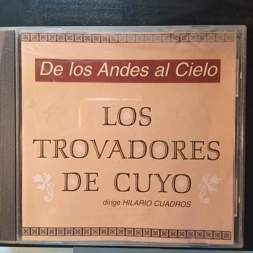 Los Trovadores De Cuyo. Cd. Dirige Hilario Cuadros.  