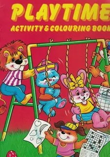 Playtime Activity And Colouring Book