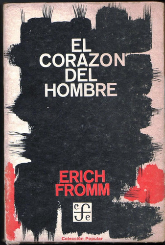 El Corazón Del Hombre, Erich Fromm 