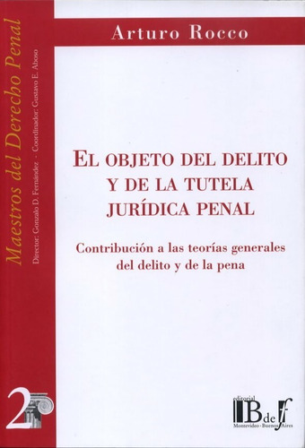 Rocco - El Objeto Del Delito Y De La Tutela Jurídica - Bdef