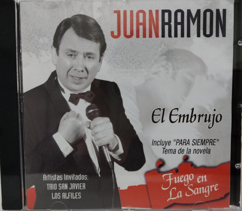 Juan Ramon - El Embrujo, Incluye Para Siempre, Cd