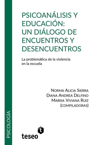 Libro: Psicoanálisis Y Educación: Un Diálogo Encuentros Y