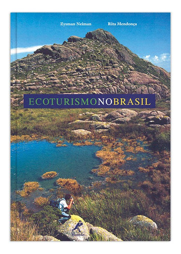 Ecoturismo no Brasil, de Neiman, Zysman. Editora Manole LTDA, capa mole em português, 2005