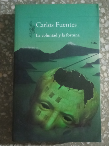 La Voluntad Y La Fortuna - Carlos Fuentes