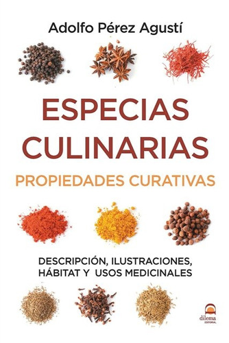 Especias Culinarias . Propiedades Curativas