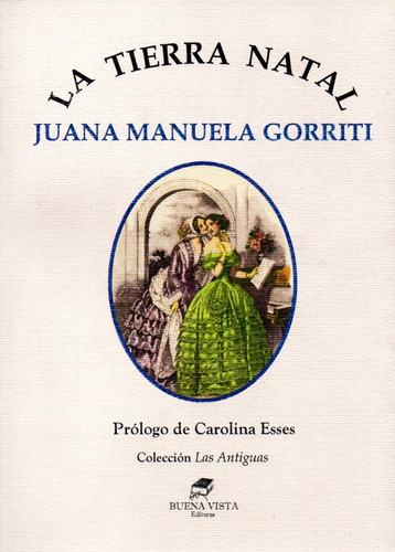 La Tierra Natal - Juana Manuela Gorriti - Buena Vista