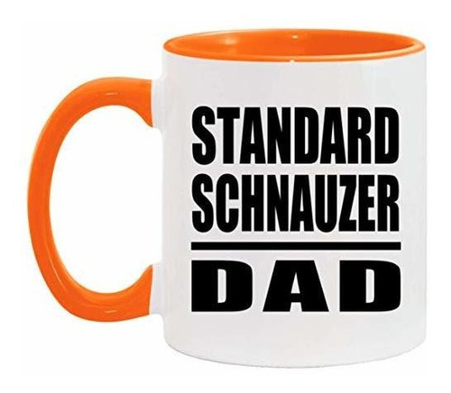 Taza, Vaso Desayuno - Papá Schnauzer Estándar - Taza De Café