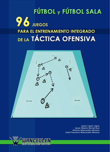 Libro: Fútbol Y Fútbol Sala: 96 Juegos Para El Entrenamiento