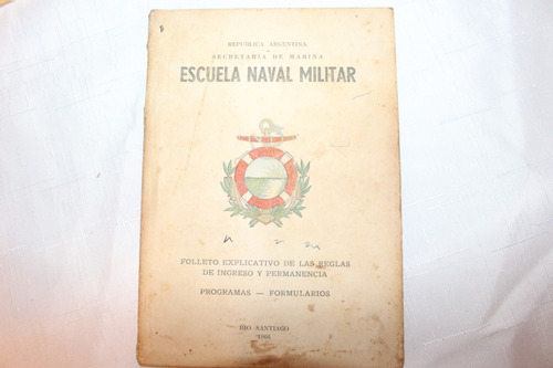 Escuela Naval Militar. Folleto Explicativo. 1966. Recoleta