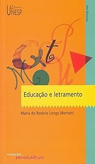 Livro Educação E Letramento - Maria Do Rosário Longo Mortatti [2004]