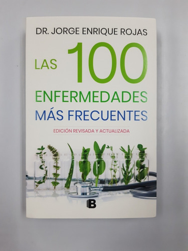 Imagen 1 de 2 de Las 100 Enfermedades Mas Frecuentes - Jorge Enrique Rojas