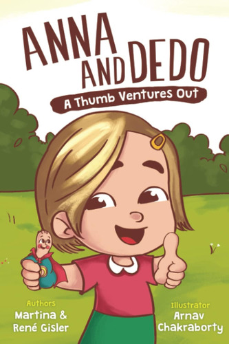 Libro: Anna And Dedo: A Thumb Ventures Out