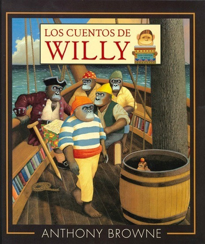 ** Los Cuentos De Willy ** Anthony Browne