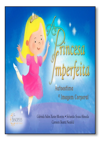 Princesa Imperfeita: Autoestima E Imagem Corporal