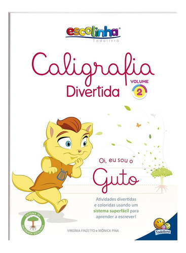 Caligrafia Divertida III: Vol. 2 (Escolinha Todolivro), de Finzetto, Virgínia & Mônica Pina. Editora Todolivro Distribuidora Ltda. em português, 2019