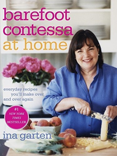 Book : Barefoot Contessa At Home Everyday Recipes Youll Mak