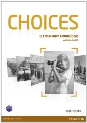 Choices Elementary Workbook Pearson (with Audio Cd) - Frick