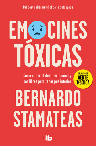 Emociones Toxicas - Bernardo Stamateas