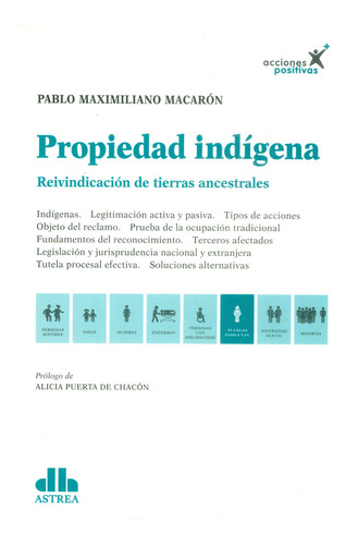 Propiedad Indígena. Reivindicación De Tierras Ancestrales