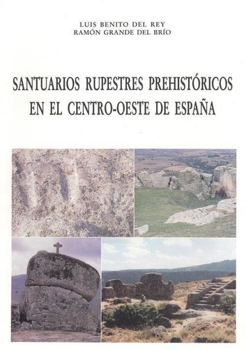 Libro: Santuarios Rupestres Prehistóricos Centro-oeste Españ