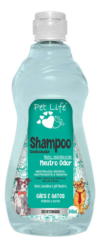 Shampoo E Condicionador Neutro 540ml Pet Life