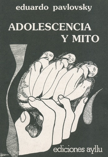 Adolescencia Y Mito, De Eduardo Pavlovsky. Editorial Galerna, Tapa Blanda, Edición 1 En Español