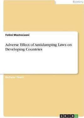 Libro Adverse Effect Of Antidumping Laws On Developing Co...