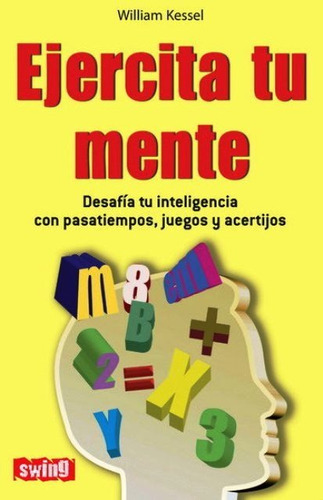 Ejercita Tu Mente, William Kessel, Robin Book