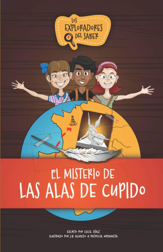 Libro: Los Exploradores Del Saber: El Misterio De Las Alas D