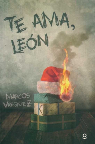 Libro: Te Ama León / Marcos Vázquez