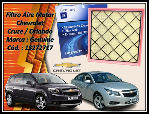 Filtro Aire Motor Chevrolet  Cruze / Orlando Marca : Genuine