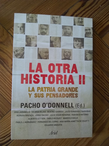 O Donnell Pacho La Otra Historia Patria Grande Y Pensadores