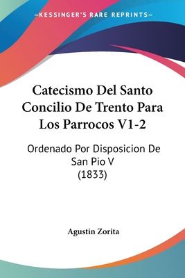 Libro Catecismo Del Santo Concilio De Trento Para Los Par...
