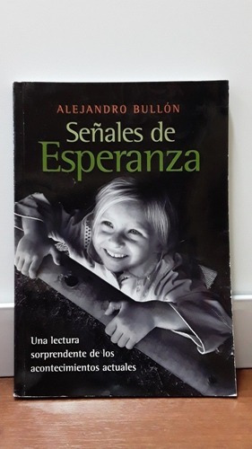 Señales De Esperanza, De Alejandro Bullón. Editorial Aces En Español